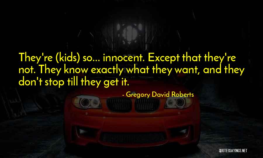 Ciertamente Dejando Quotes By Gregory David Roberts Ciertamente Dejando Quotes By Gregory David Roberts