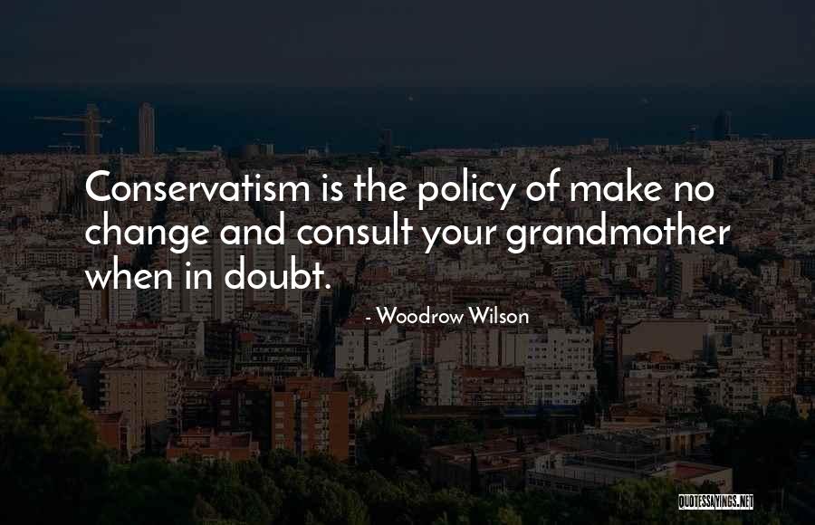 Ciertamente Volveran Quotes By Woodrow Wilson Ciertamente Volveran Quotes By Woodrow Wilson