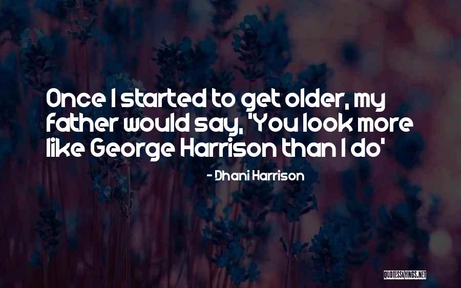 Ciertos Habitantes Quotes By Dhani Harrison Ciertos Habitantes Quotes By Dhani Harrison