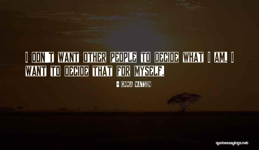 Ciertos Habitantes Quotes By Emma Watson Ciertos Habitantes Quotes By Emma Watson