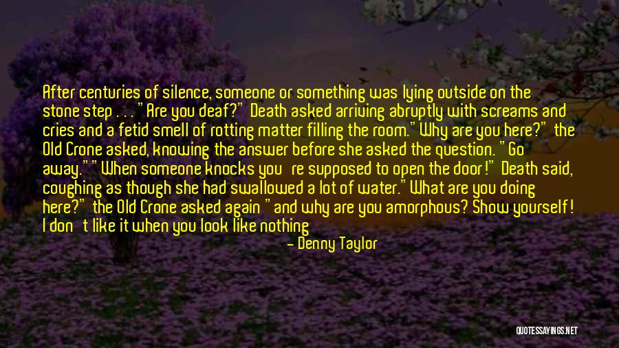 Cieszan W Quotes By Denny Taylor Cieszan W Quotes By Denny Taylor