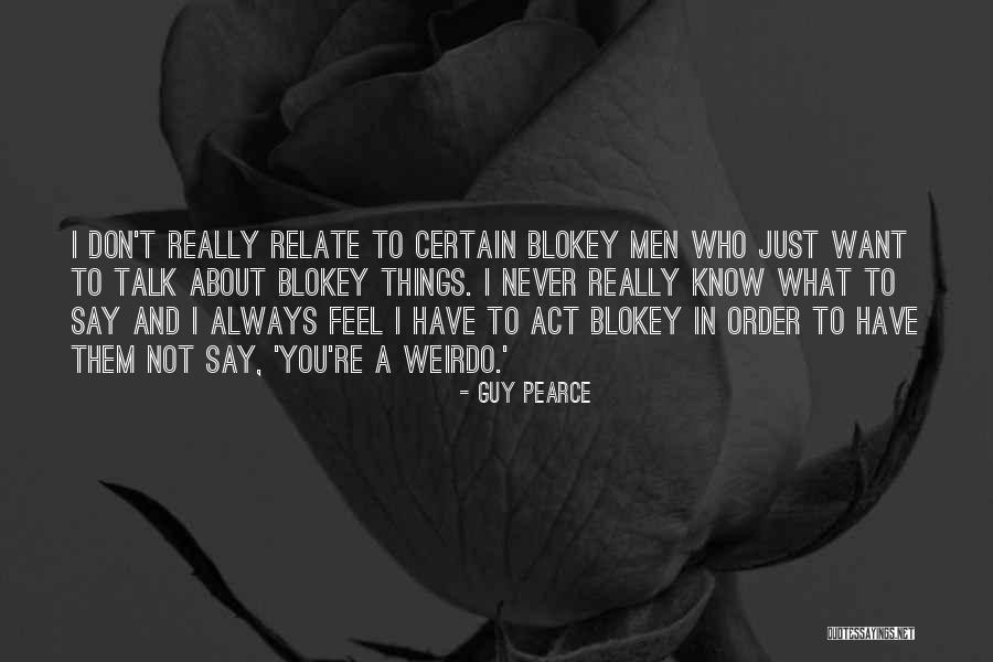Cifarelli Concept Quotes By Guy Pearce Cifarelli Concept Quotes By Guy Pearce
