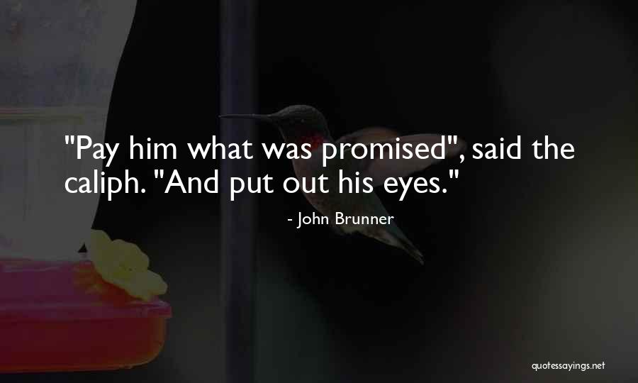 Cifra De Afaceri Quotes By John Brunner Cifra De Afaceri Quotes By John Brunner