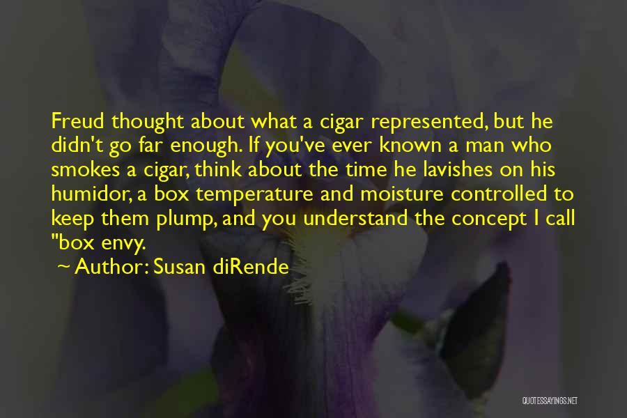 Cigar Humidor Quotes By Susan DiRende