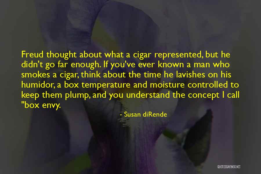 Cigar Humidor Quotes By Susan DiRende