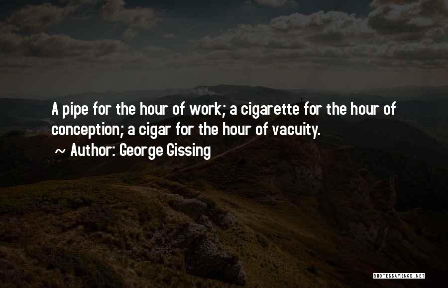Cigar Quotes By George Gissing