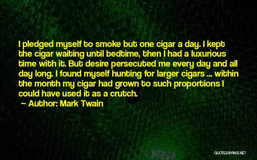 Cigar Quotes By Mark Twain