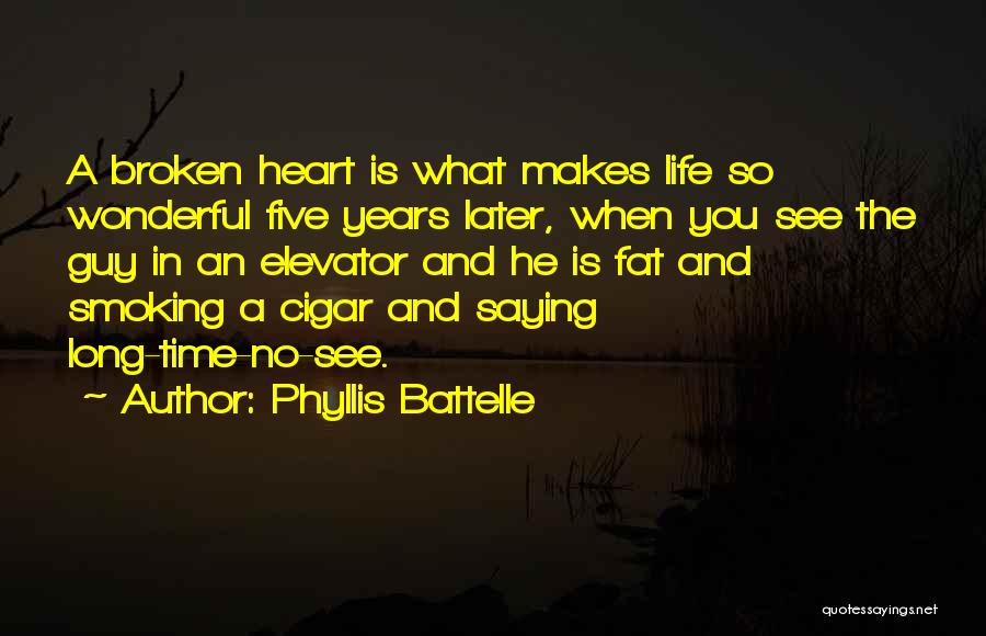 Cigar Quotes By Phyllis Battelle