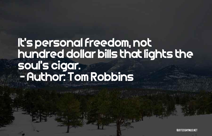 Cigar Quotes By Tom Robbins