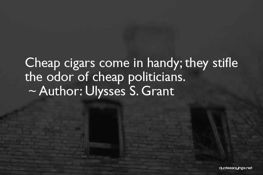 Cigar Quotes By Ulysses S. Grant