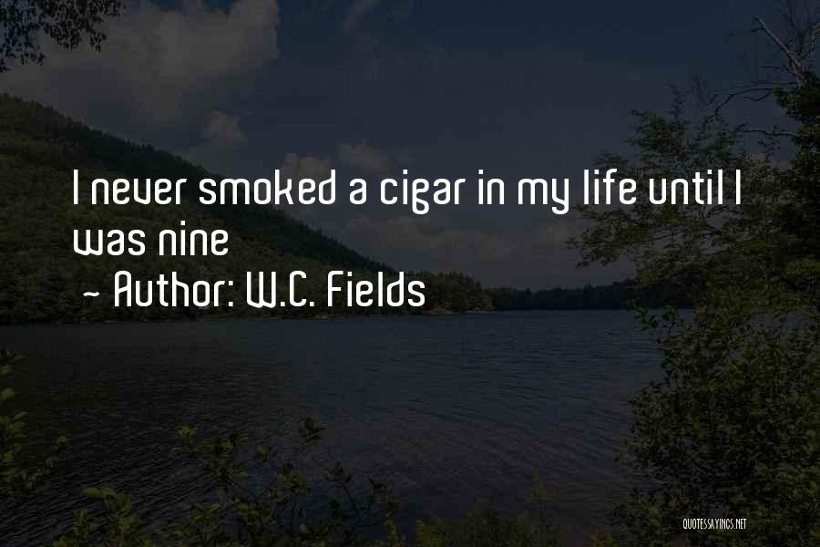 Cigar Quotes By W.C. Fields