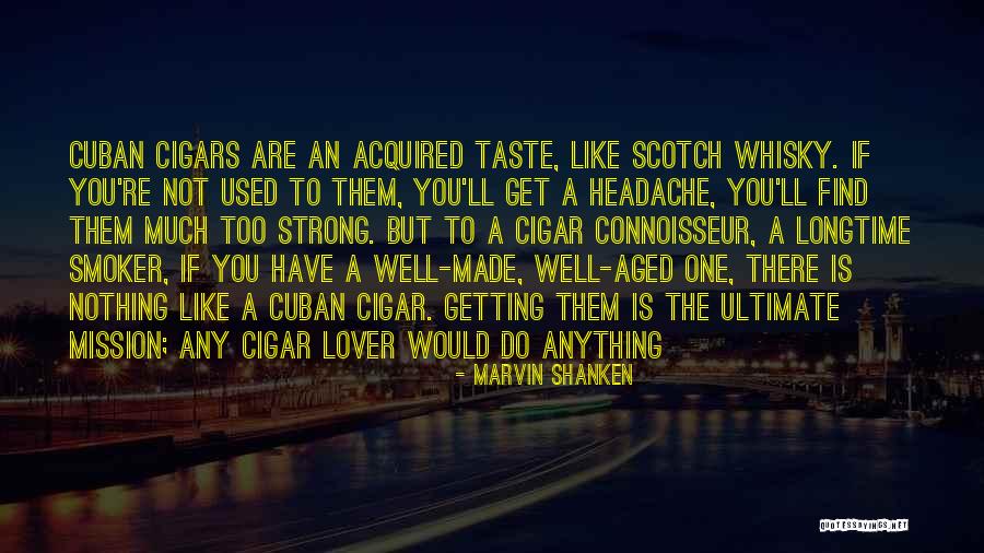 Cigar Smoker Quotes By Marvin Shanken Cigar Smoker Quotes By Marvin Shanken