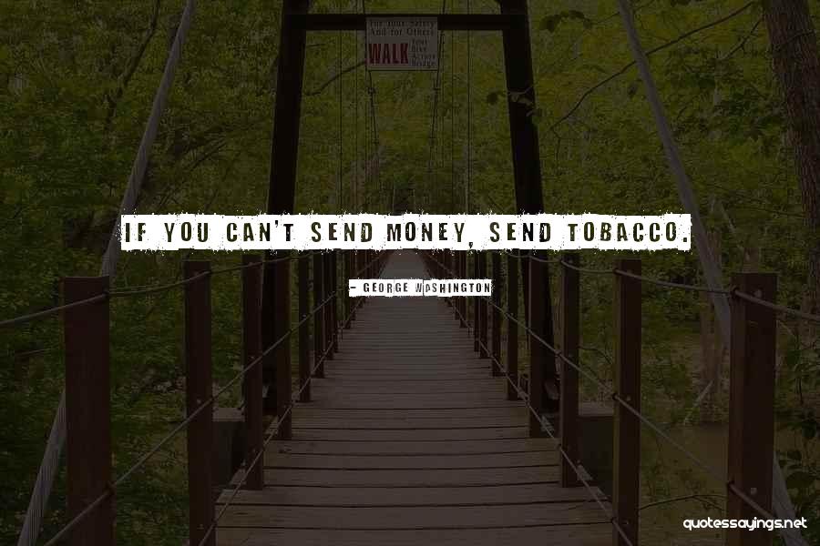 Cigar Smoking Quotes By George Washington