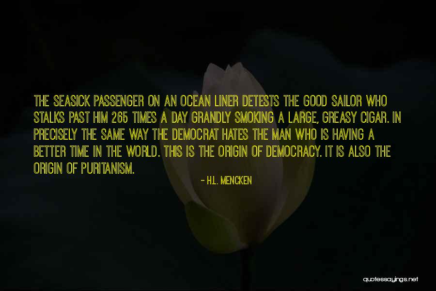 Cigar Smoking Quotes By H.L. Mencken