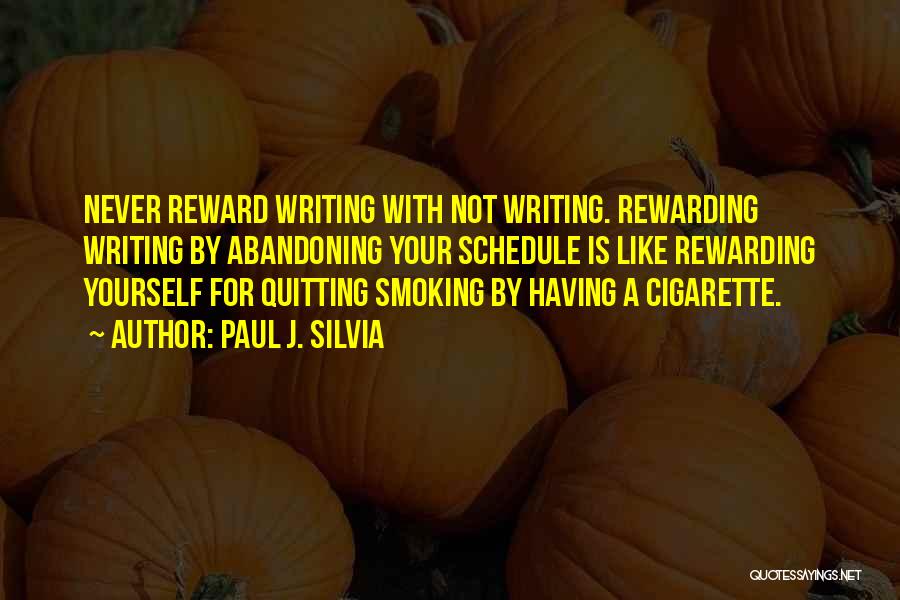 Cigarette Quitting Quotes By Paul J. Silvia