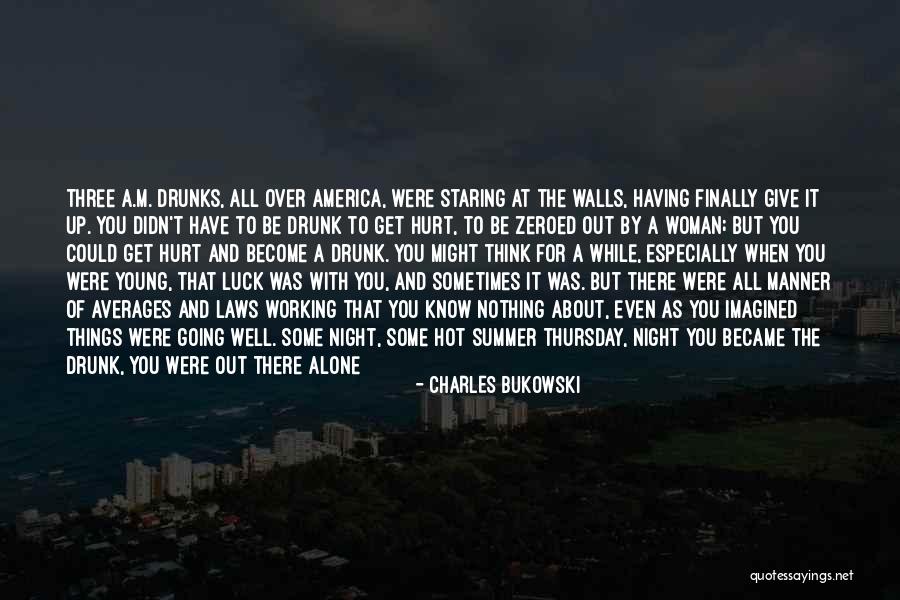 Cigarette Quotes By Charles Bukowski