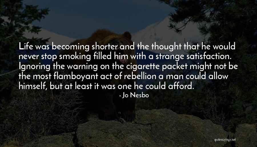 Cigarette Quotes By Jo Nesbo