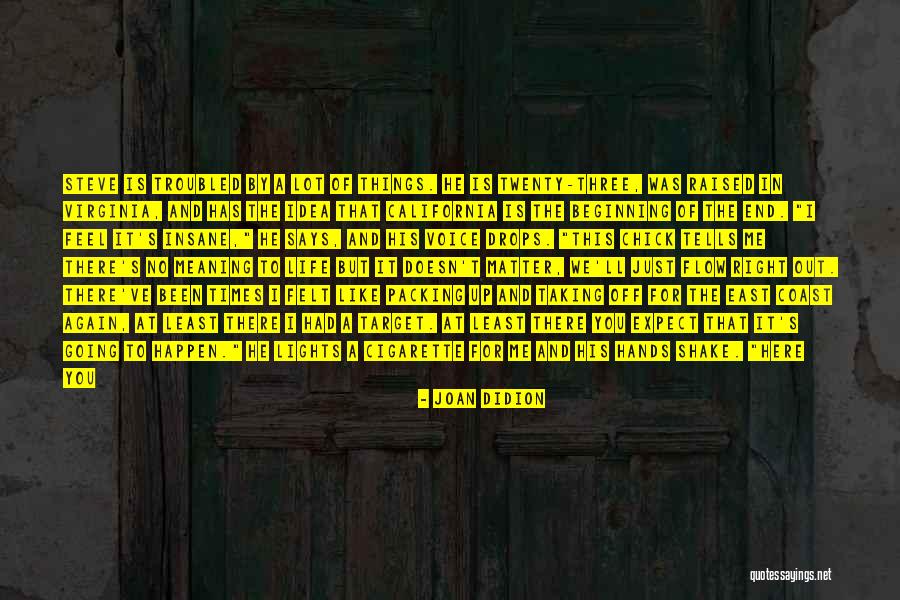 Cigarette Quotes By Joan Didion Cigarette Quotes By Joan Didion