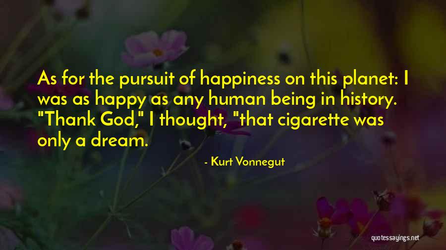 Cigarette Quotes By Kurt Vonnegut