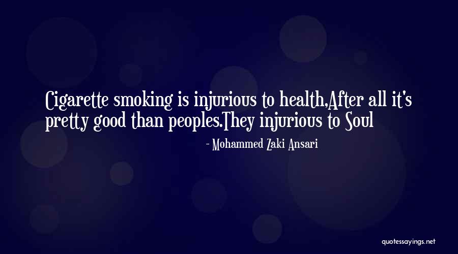 Cigarette Quotes By Mohammed Zaki Ansari Cigarette Quotes By Mohammed Zaki Ansari