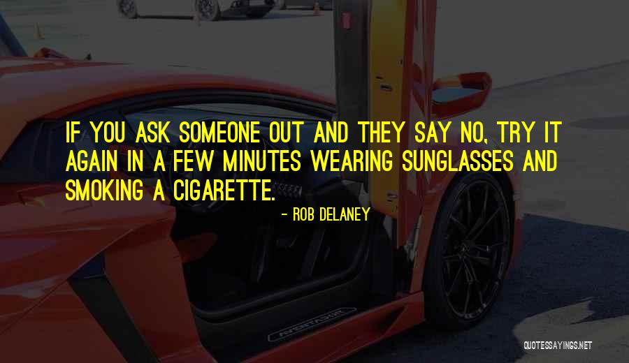 Cigarette Quotes By Rob Delaney Cigarette Quotes By Rob Delaney
