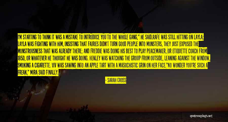Cigarette Quotes By Sarah Cross Cigarette Quotes By Sarah Cross