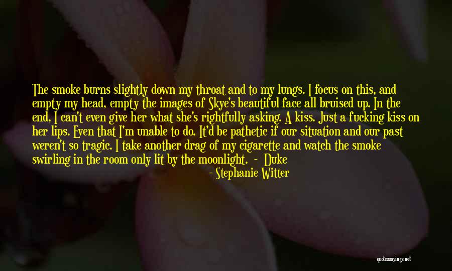 Cigarette Quotes By Stephanie Witter Cigarette Quotes By Stephanie Witter