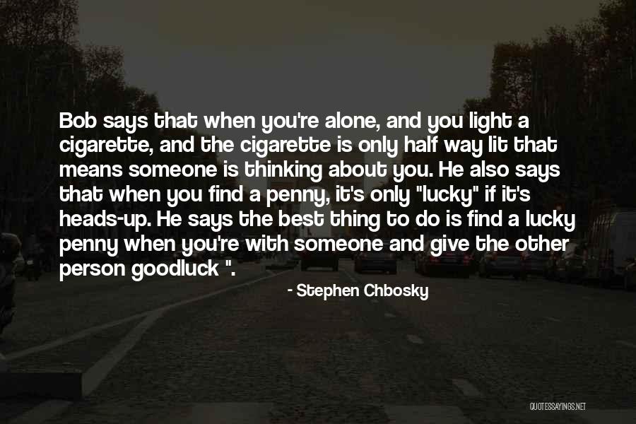 Cigarette Quotes By Stephen Chbosky Cigarette Quotes By Stephen Chbosky