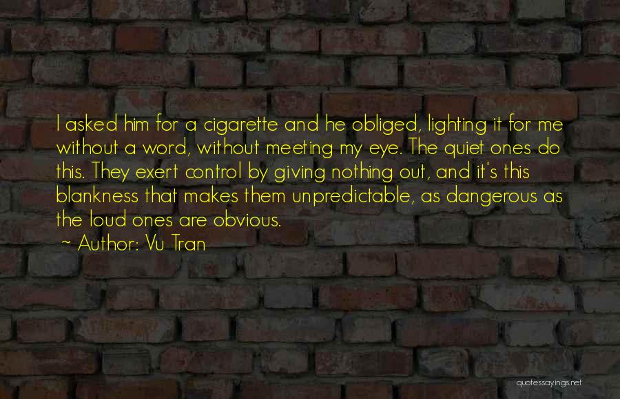 Cigarette Quotes By Vu Tran