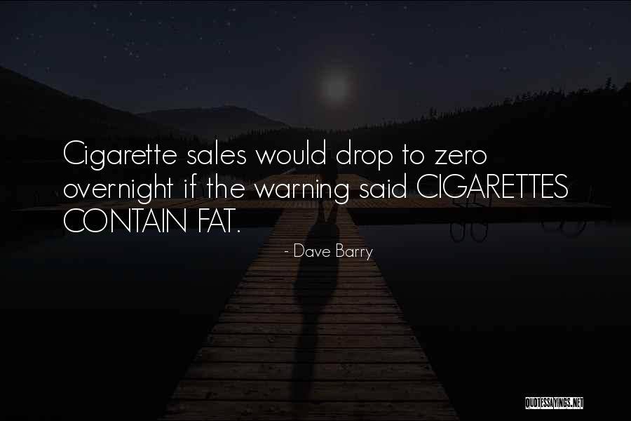 Cigarette Smoke Quotes By Dave Barry