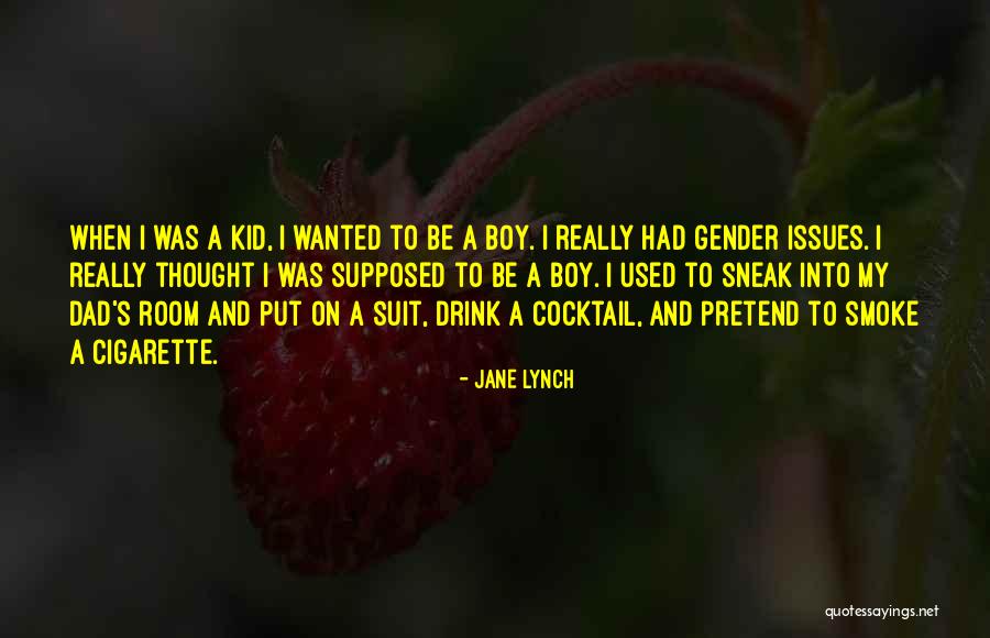 Cigarette Smoke Quotes By Jane Lynch