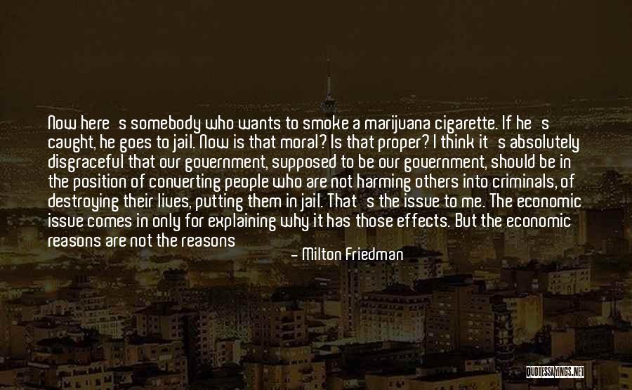 Cigarette Smoke Quotes By Milton Friedman