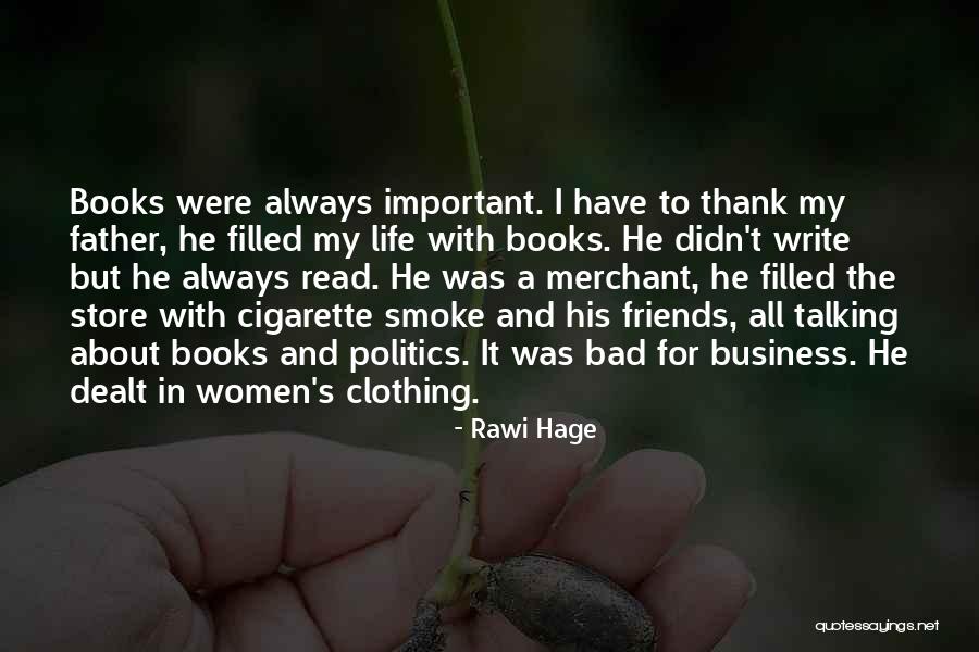 Cigarette Smoke Quotes By Rawi Hage