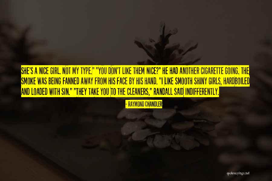 Cigarette Smoke Quotes By Raymond Chandler