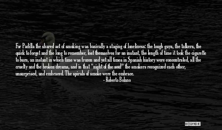 Cigarette Smoke Quotes By Roberto Bolano