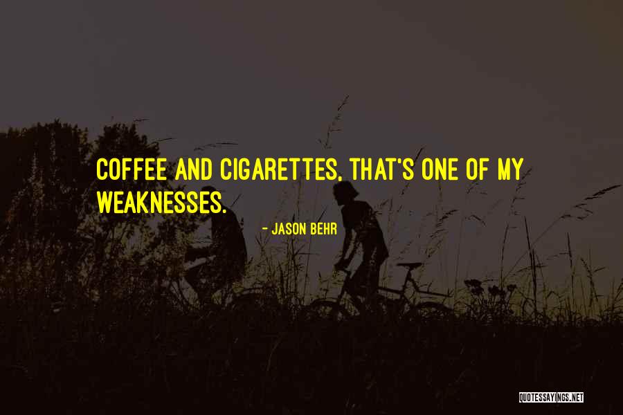 Cigarettes And Coffee Quotes By Jason Behr Cigarettes And Coffee Quotes By Jason Behr