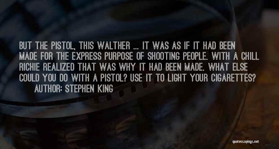 Cigarettes Kill Quotes By Stephen King