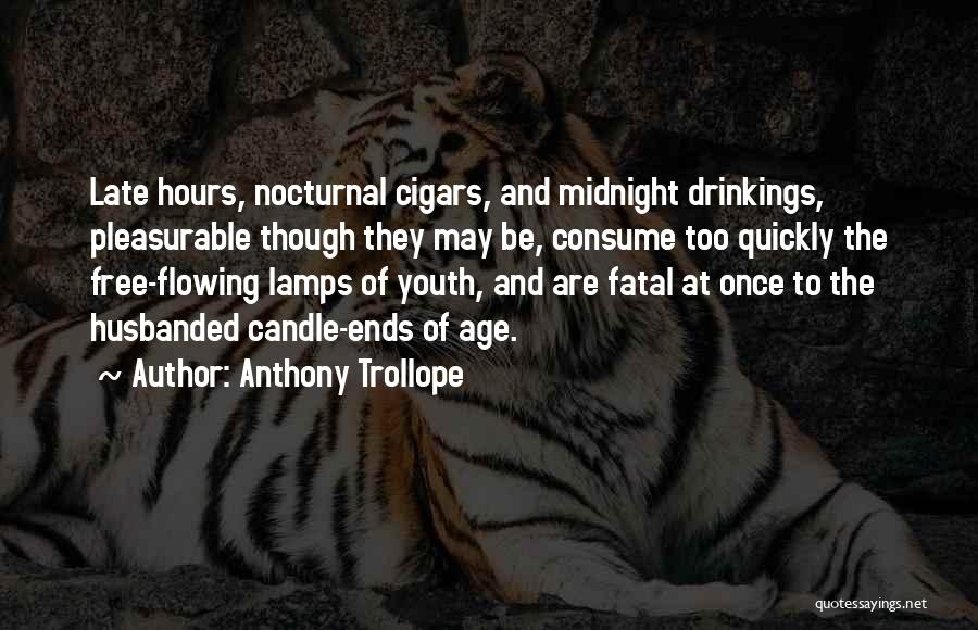 Cigars Quotes By Anthony Trollope