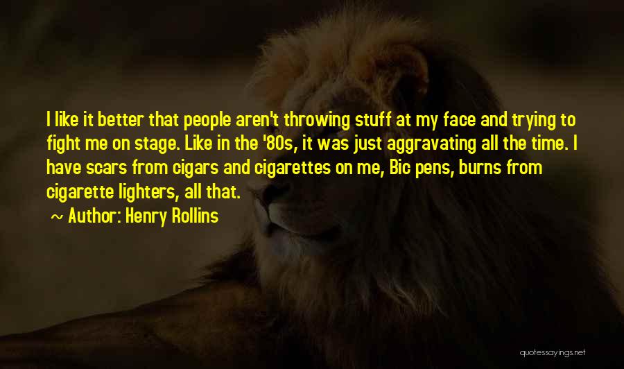 Cigars Quotes By Henry Rollins