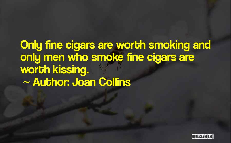 Cigars Quotes By Joan Collins