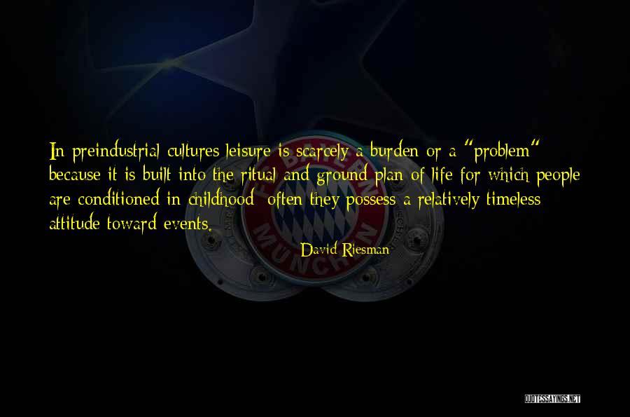 Cigle Cena Quotes By David Riesman Cigle Cena Quotes By David Riesman