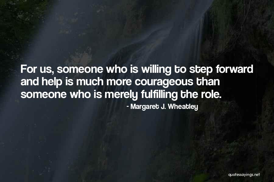 Ciglia E Quotes By Margaret J. Wheatley Ciglia E Quotes By Margaret J. Wheatley