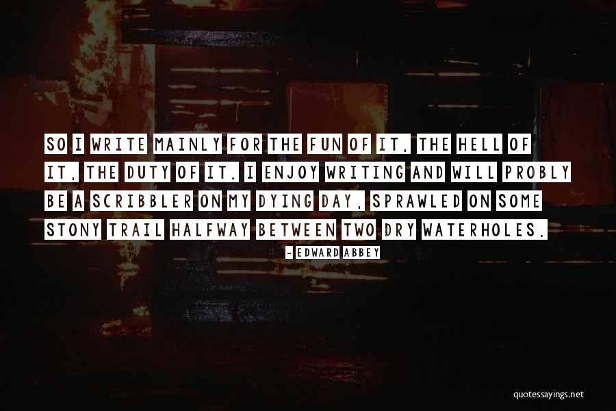 Cignetti Coach Quotes By Edward Abbey Cignetti Coach Quotes By Edward Abbey