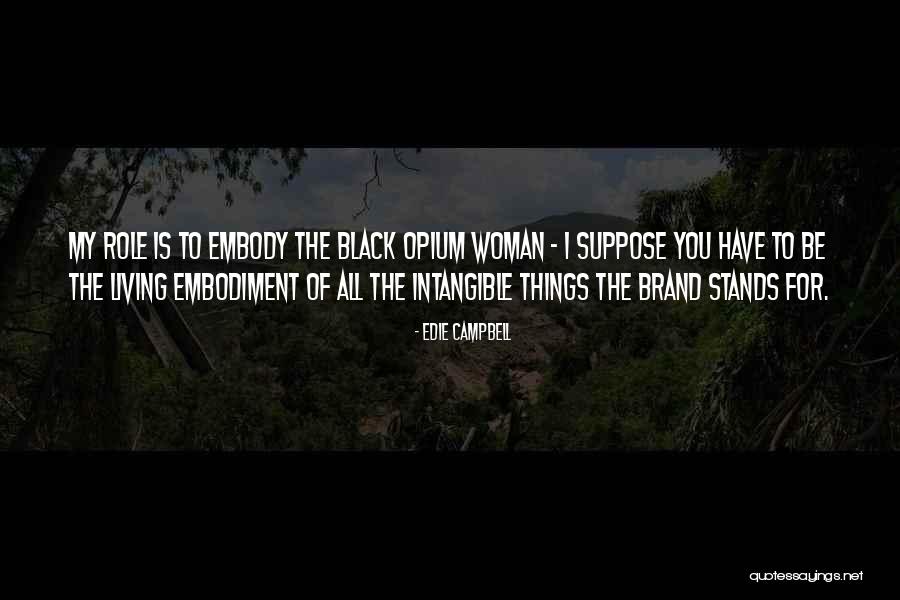 Cignies Quotes By Edie Campbell Cignies Quotes By Edie Campbell
