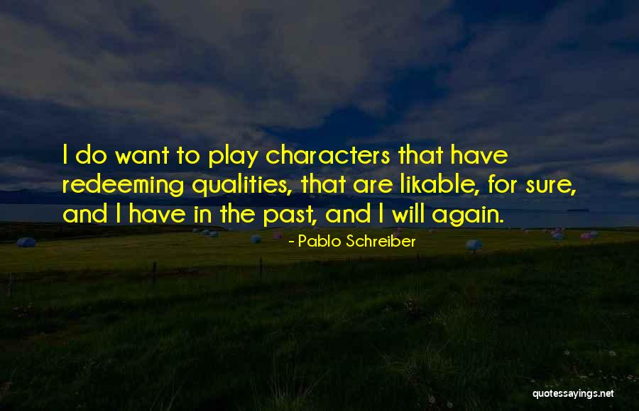 Cignies Quotes By Pablo Schreiber Cignies Quotes By Pablo Schreiber