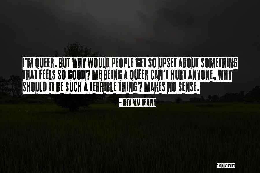 Cihan Alb M Quotes By Rita Mae Brown Cihan Alb M Quotes By Rita Mae Brown