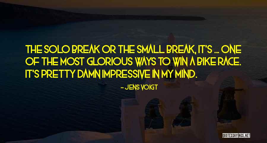 Cihl Rov Milevsko Quotes By Jens Voigt Cihl Rov Milevsko Quotes By Jens Voigt