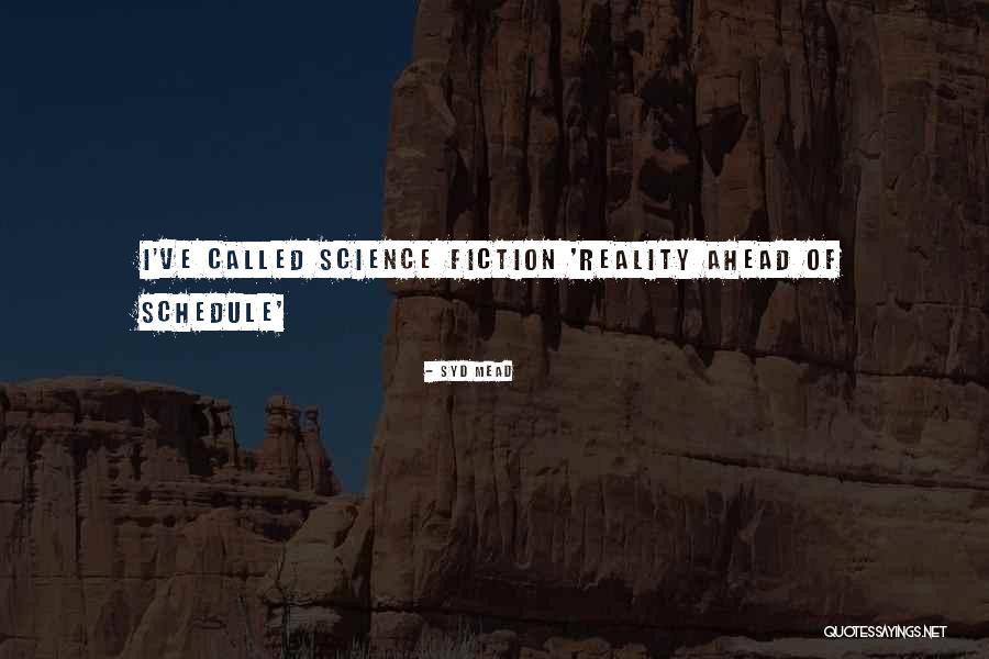 Cihl Rsk Brno Quotes By Syd Mead