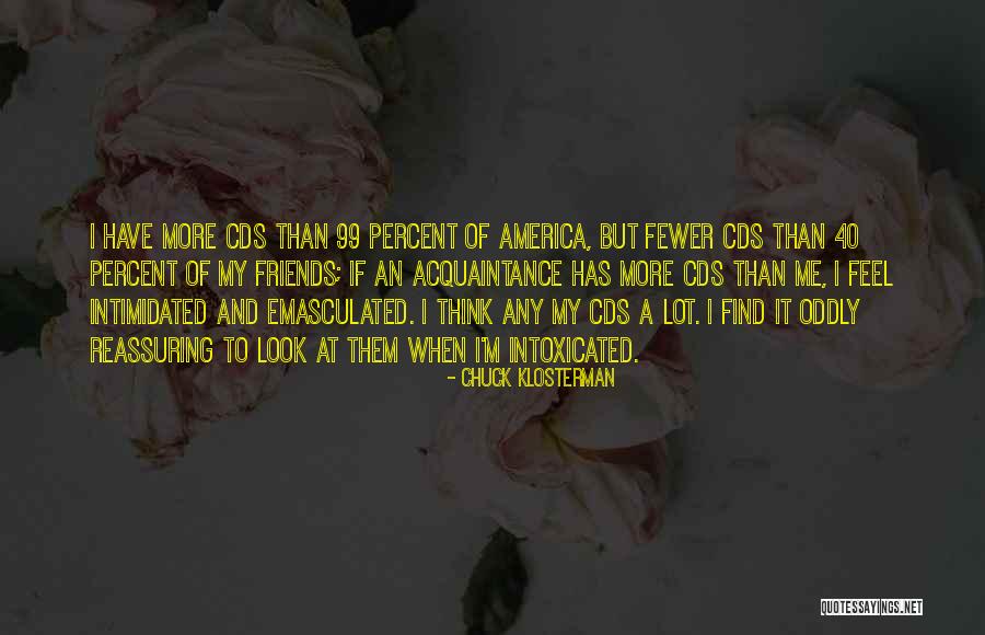 Cijunaitis Quotes By Chuck Klosterman Cijunaitis Quotes By Chuck Klosterman