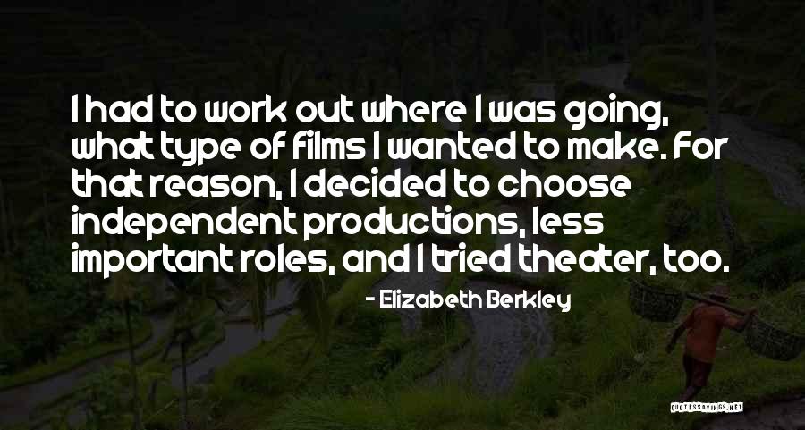 Ciktib Quotes By Elizabeth Berkley Ciktib Quotes By Elizabeth Berkley